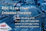RISC-V Low-Power Embedded Processor IP Core Now Available from CAST