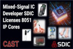 SDIC Licenses 8051 Microcontroller IP Cores from CAST