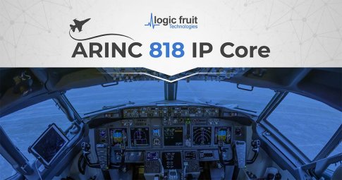 Logic Fruit Technologies Launches ARINC 818 RTL IP Core for Avionics ...