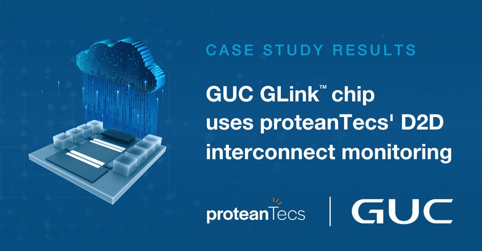 GUC GLink™ Chip Leverages ProteanTecs' Die-to-Die Interconnect Monitoring