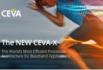 CEVA推出新的CEVA-X架构 - 业界最高效的基带应用处理器架构