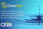 CEVA Introduces ClearVox - Advanced Software Package Providing Enhanced Speech Intelligibility for Voice-Enabled Devices