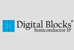 Digital Blocks DMA Controller Verilog IP Core Family Extends Leadership with enhancements to AXI4 Memory Map and Streaming Interfaces
